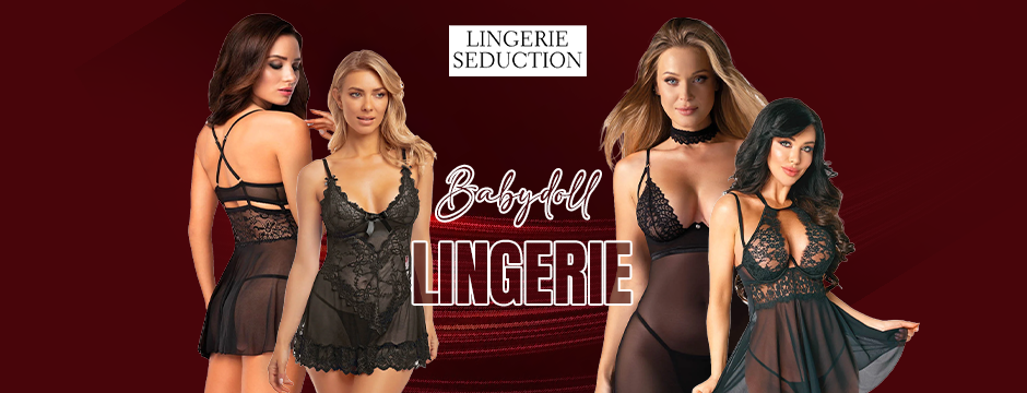 Lace, Silk, and All Things Irresistible: Why Sexy Babydoll Lingerie is a Must-Have